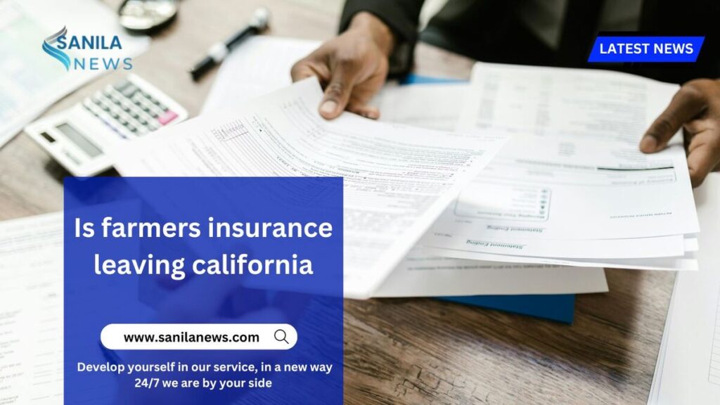 Is farmers insurance leaving california