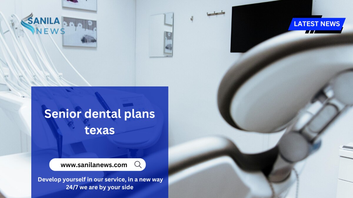 Senior dental plans texas