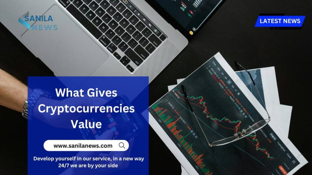 What Gives Cryptocurrencies Value