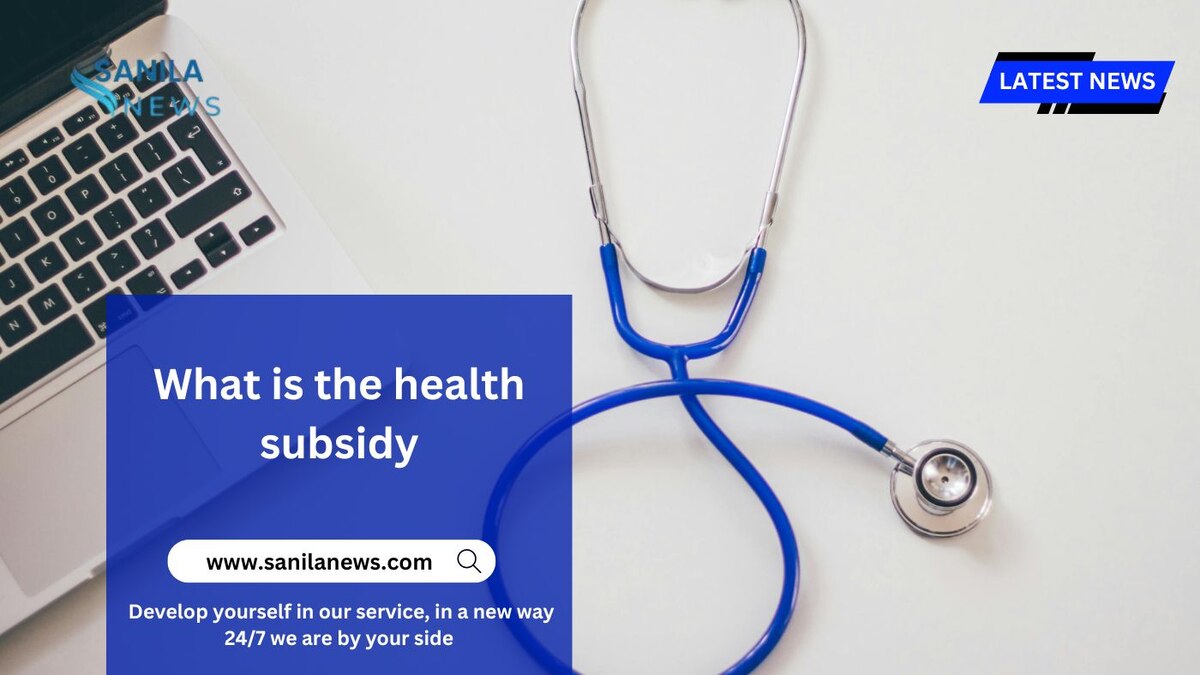 What is the health subsidy