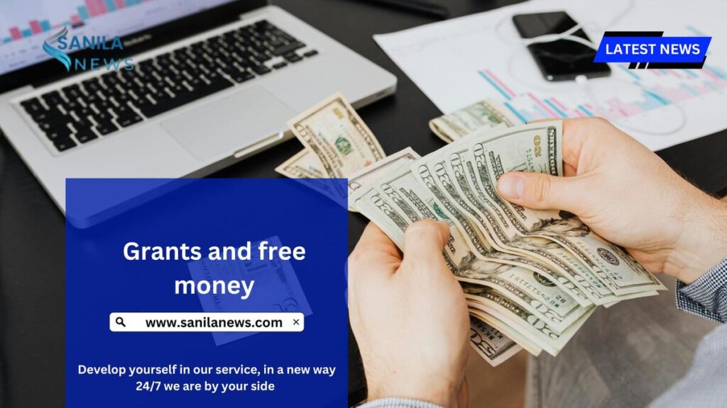 Grants and free money